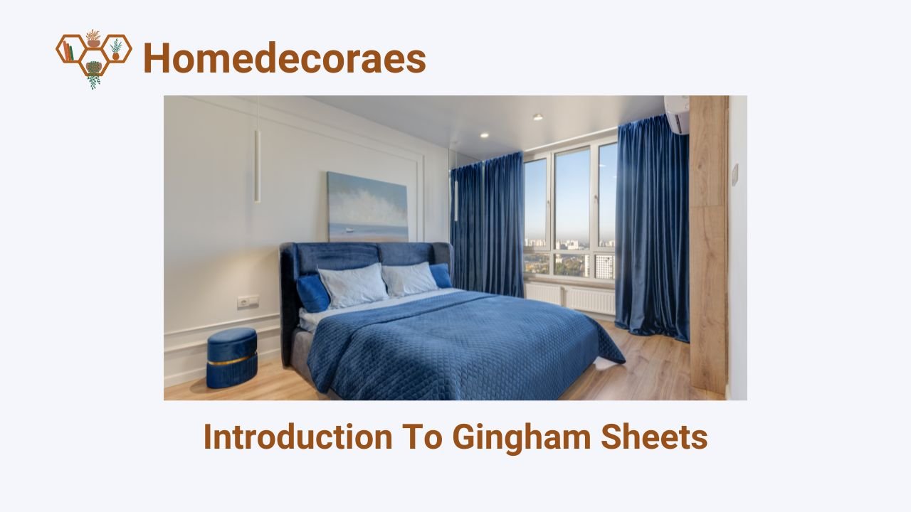 Introduction To Gingham Sheets