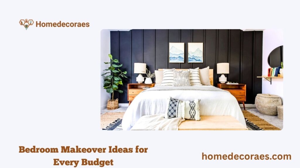 Bedroom Makeover Ideas for Every Budget